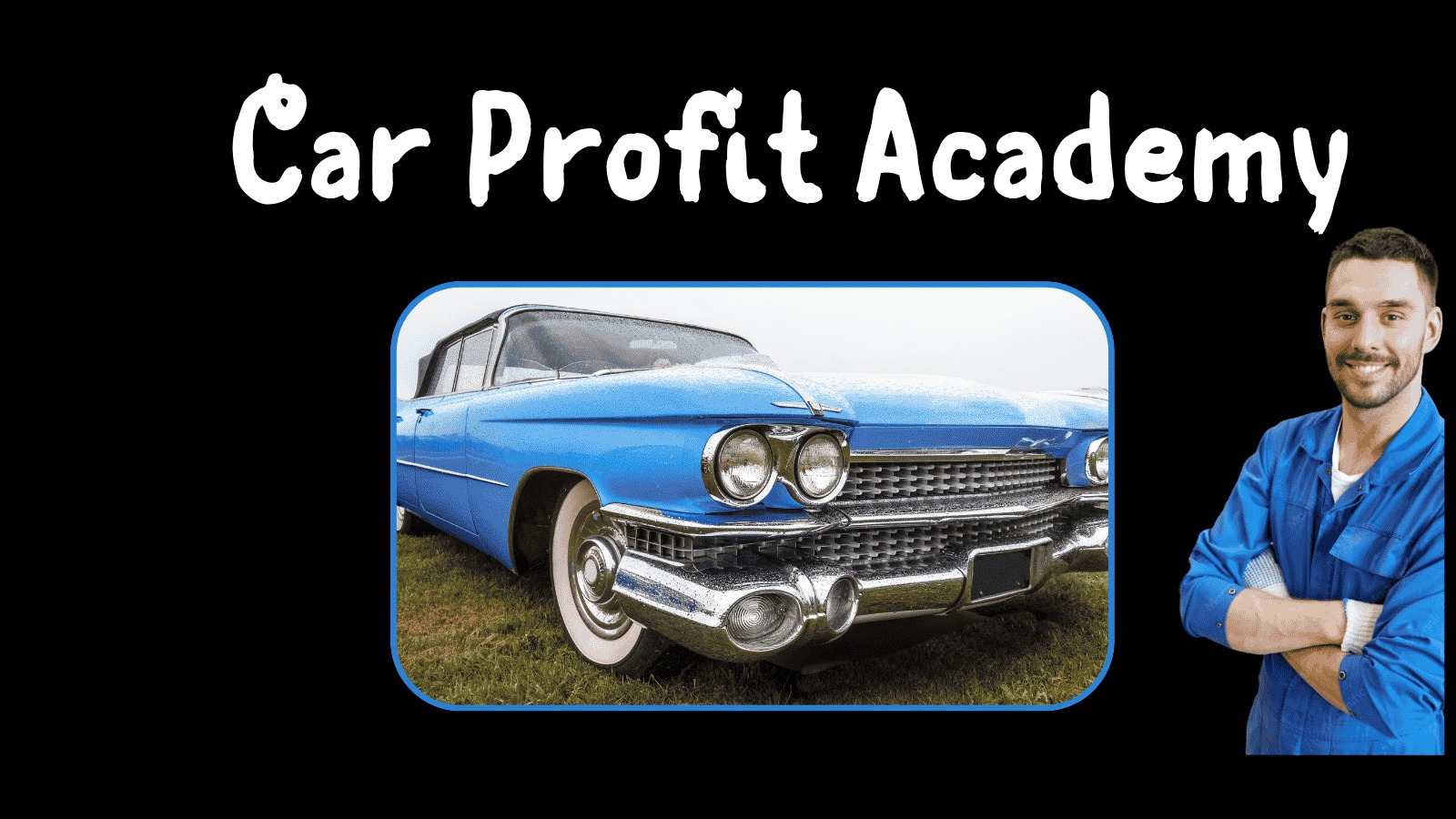 Car Profit Academy intro